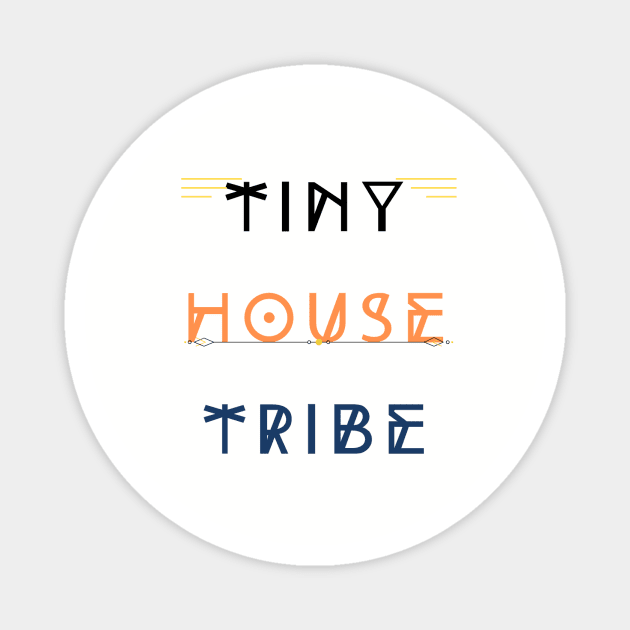 Tiny House Tribe Est. 2020 - Black/Orange/Blue Font Magnet by iosta